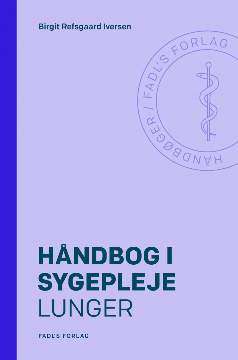 Håndbog I Sygepleje: Lunger Birgit Refsgaard Iversen Bog