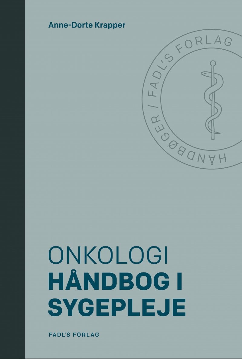 Håndbog I Sygepleje: Onkologi   Anne Dorte Krapper   Bog