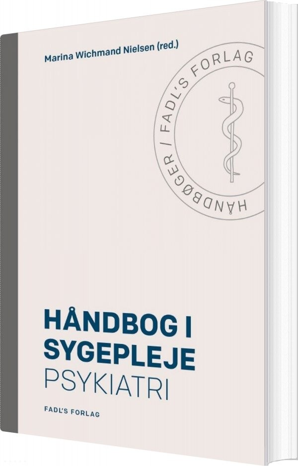 Håndbog I Sygepleje: Psykiatri   Marina Wichmand Nielsen   Bog