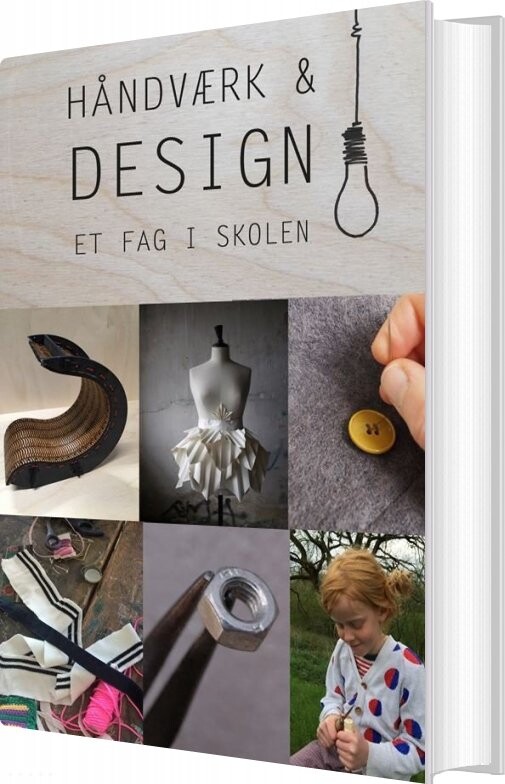 Håndværk Og Design   Et Fag I Skolen   Rachel Zachariassen   Bog