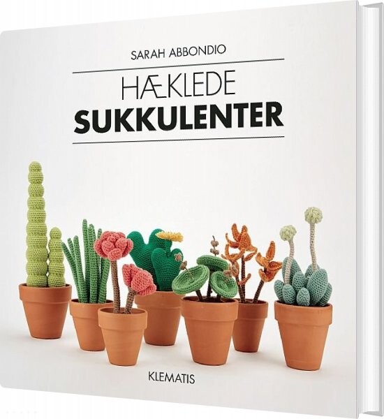Hæklede Sukkulenter   Sarah Abbondio   Bog