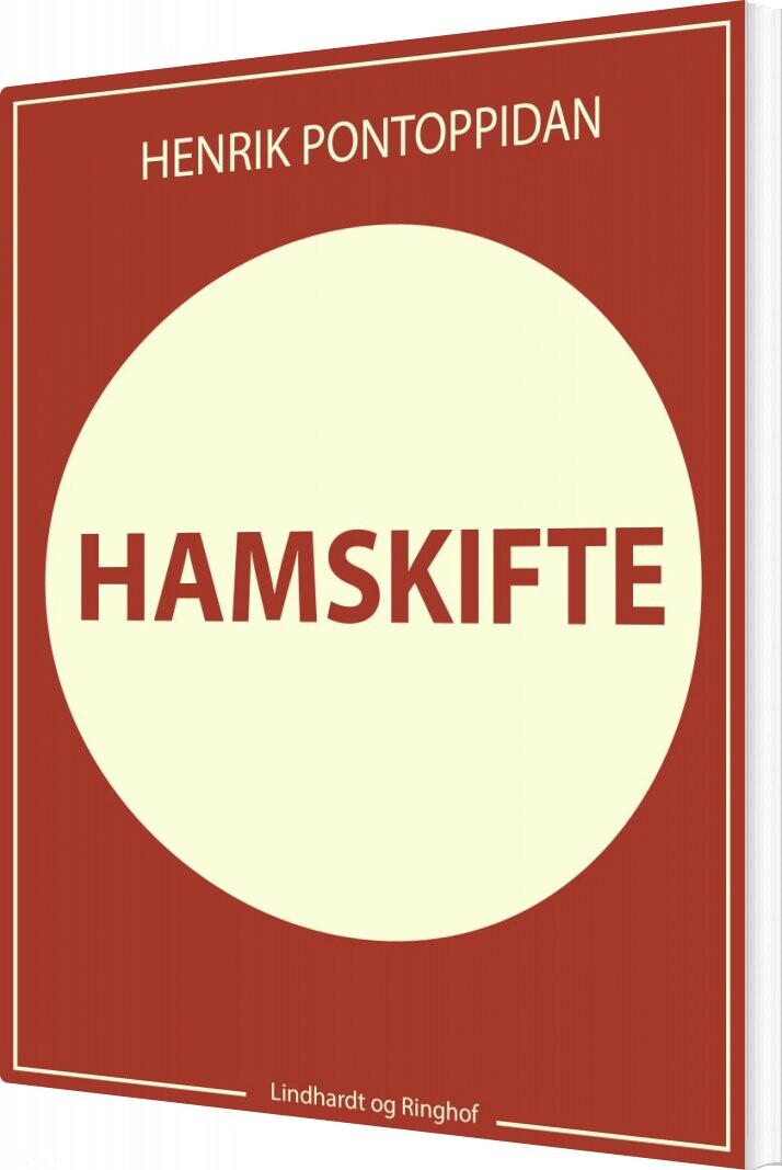 Hamskifte   Henrik Pontoppidan   Bog