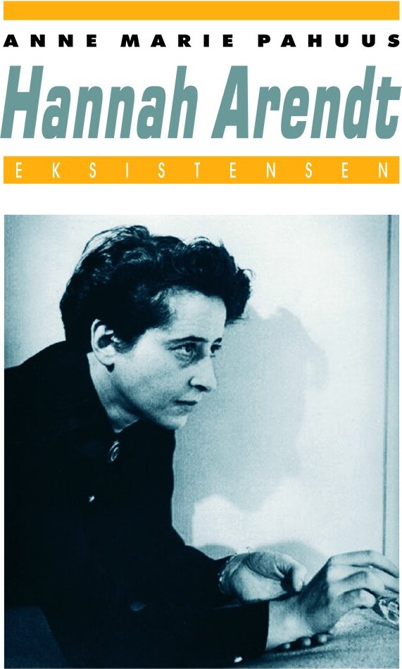 Hannah Arendt   Anne Marie Pahuus   Bog