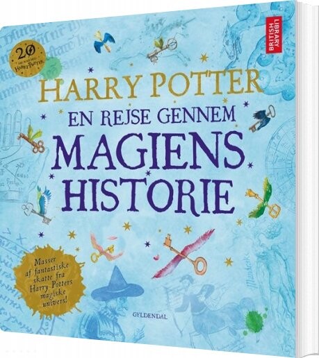 Harry Potter: En Rejse Gennem Magiens Historie   British Library   Bog