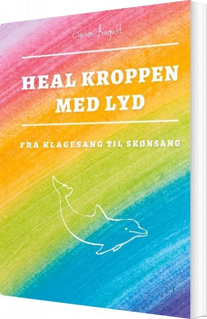 Heal Kroppen Med Lyd   Zimon August Sepnors   Bog