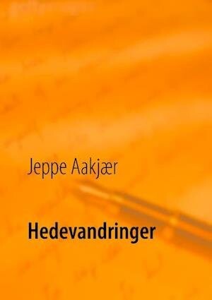 Hedevandringer   Jeppe Aakjær   Bog
