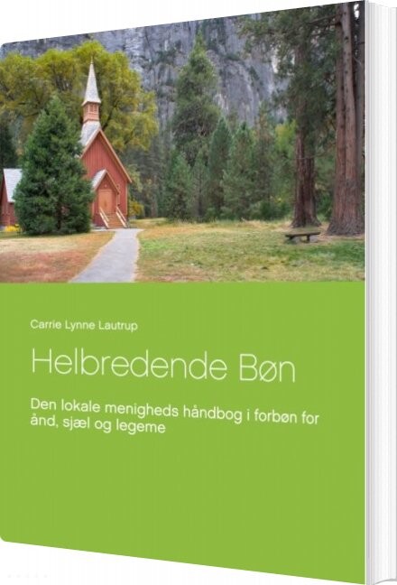 Helbredende Bøn   Carrie Lynne Lautrup   Bog