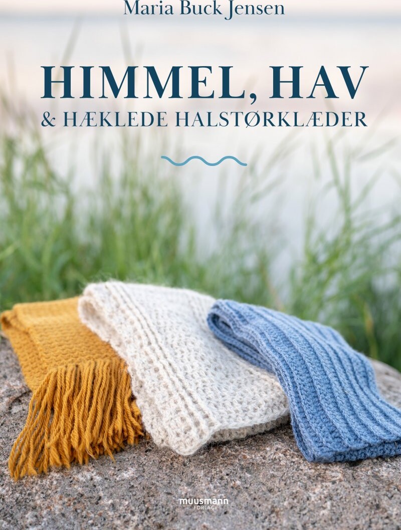 Himmel  Hav Og Hæklede Halstørklæder   Maria Buck Jensen   Bog
