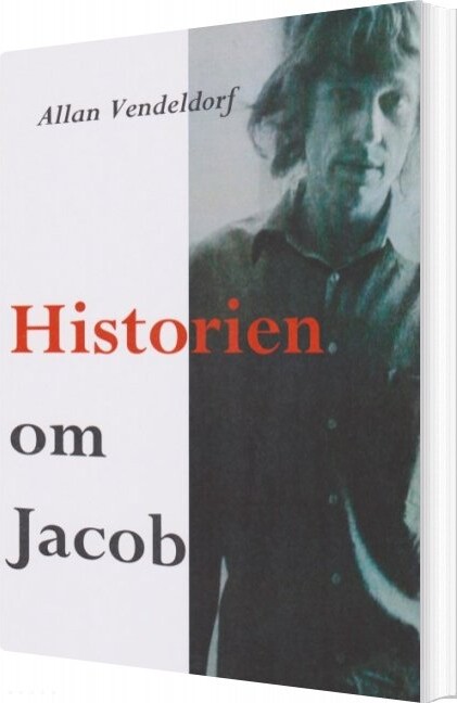 Historien Om Jacob   Allan Vendeldorf   Bog