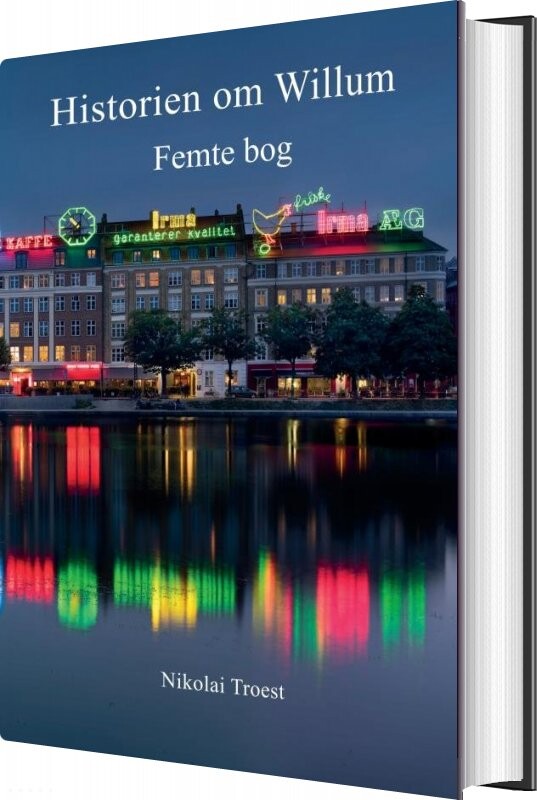Historien Om Willum Femte Bog Nikolai Troest Bog