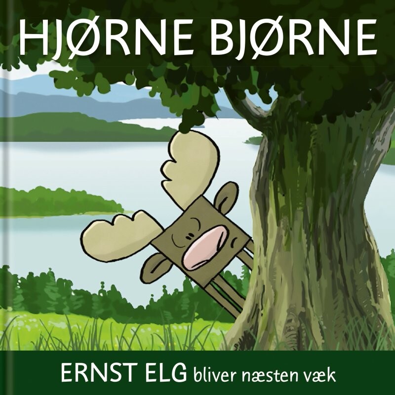 Hjørnebjørne   Ernst Elg Bliver Næsten Væk   Niels Valentin   Bog