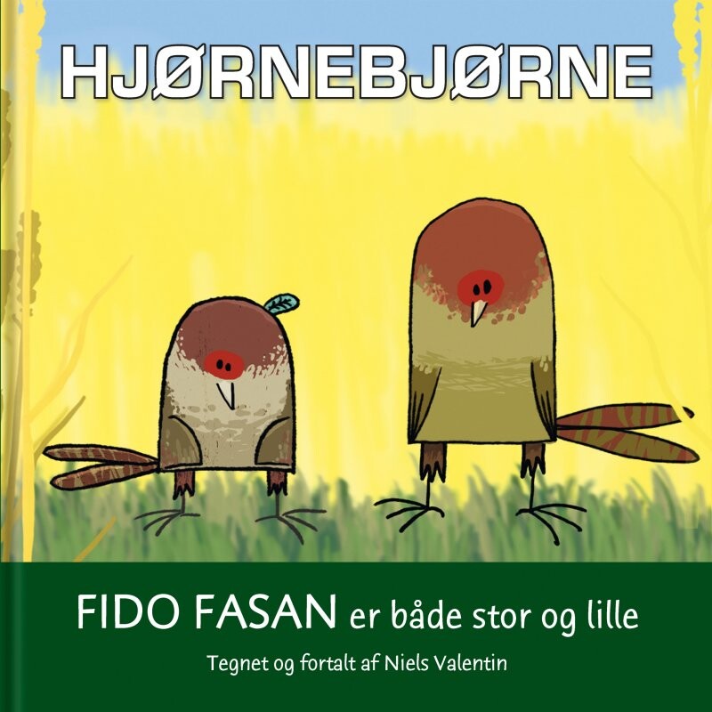 Hjørnebjørne   Fido Fasan Er Både Stor Og Lille   Niels Valentin   Bog