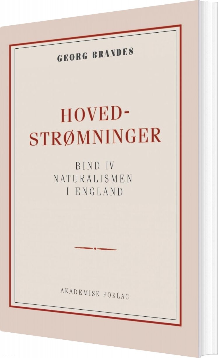 Hovedstrømninger I Det 19de Aarhundredes Litteratur Bd  4   Georg Brandes   Bog