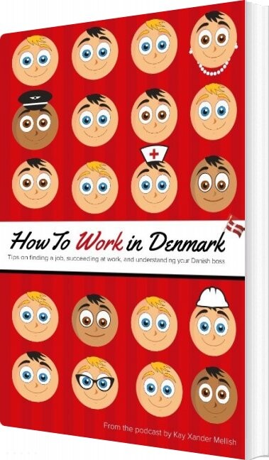 How To Work In Denmark   Kay Xander Mellish   English Book