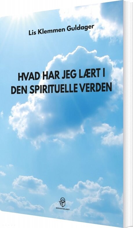 Hvad Har Jeg Lært I Den Spirituelle Verden   Lis Klemmen Guldager   Bog