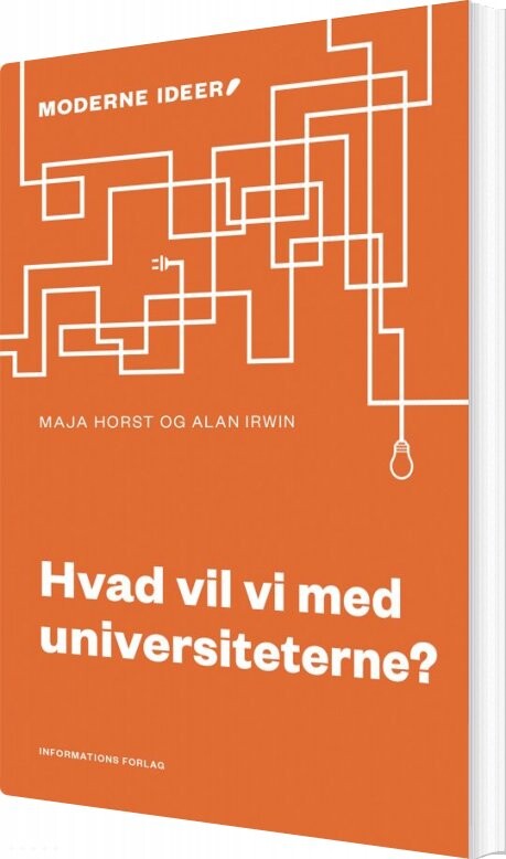 Hvad Vil Vi Med Universiteterne    Maja Horst   Bog