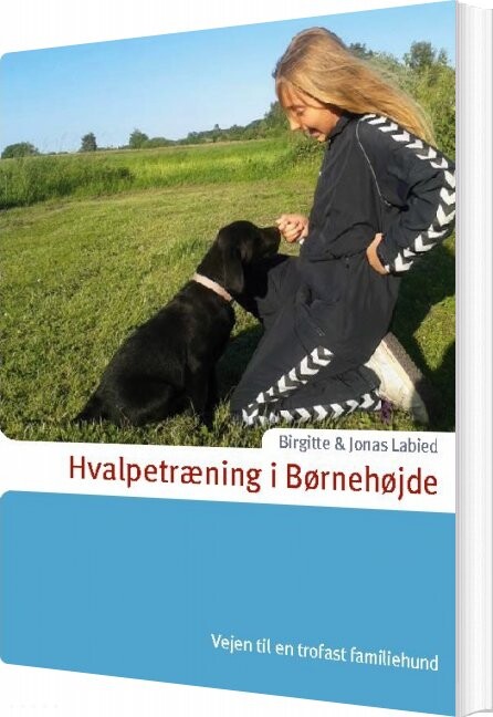 Hvalpetræning I Børnehøjde   Jonas Labied   Bog