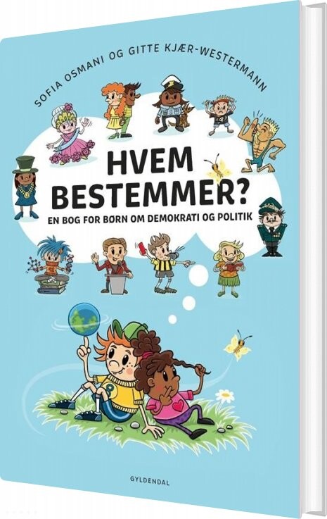 Hvem Bestemmer En Bog For Børn Om Demokrati Og Politik Pernelle Laulund Bog