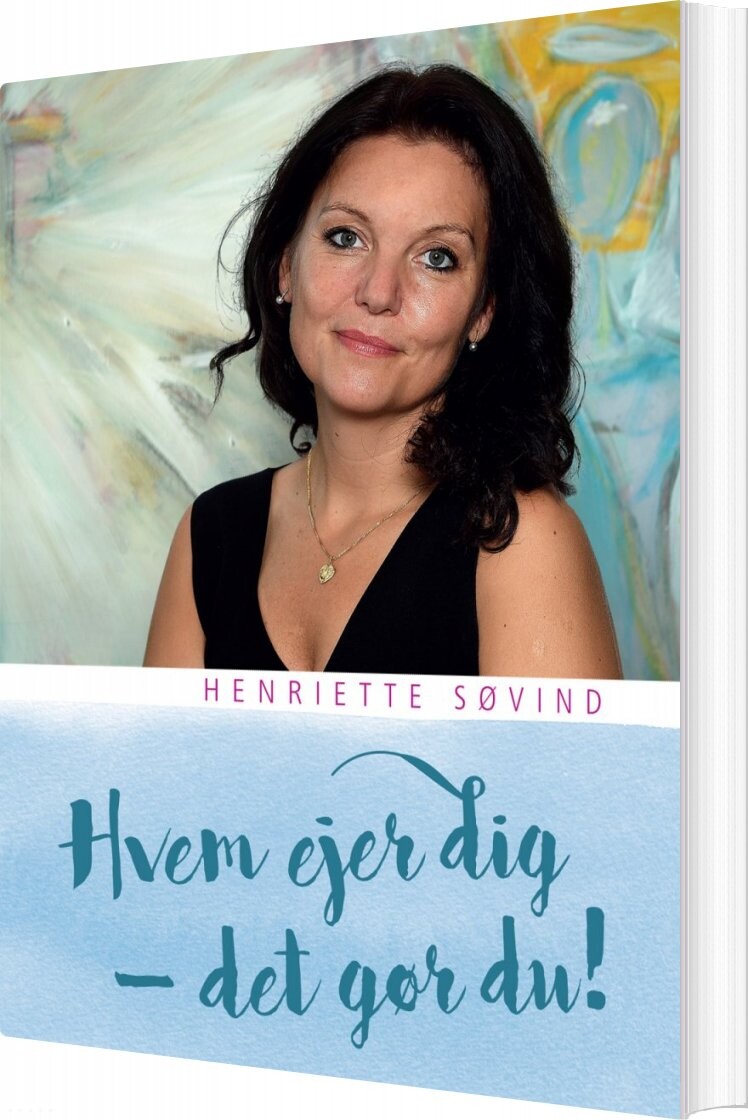 Hvem Ejer Dig   Det Gør Du    Henriette Søvind   Bog