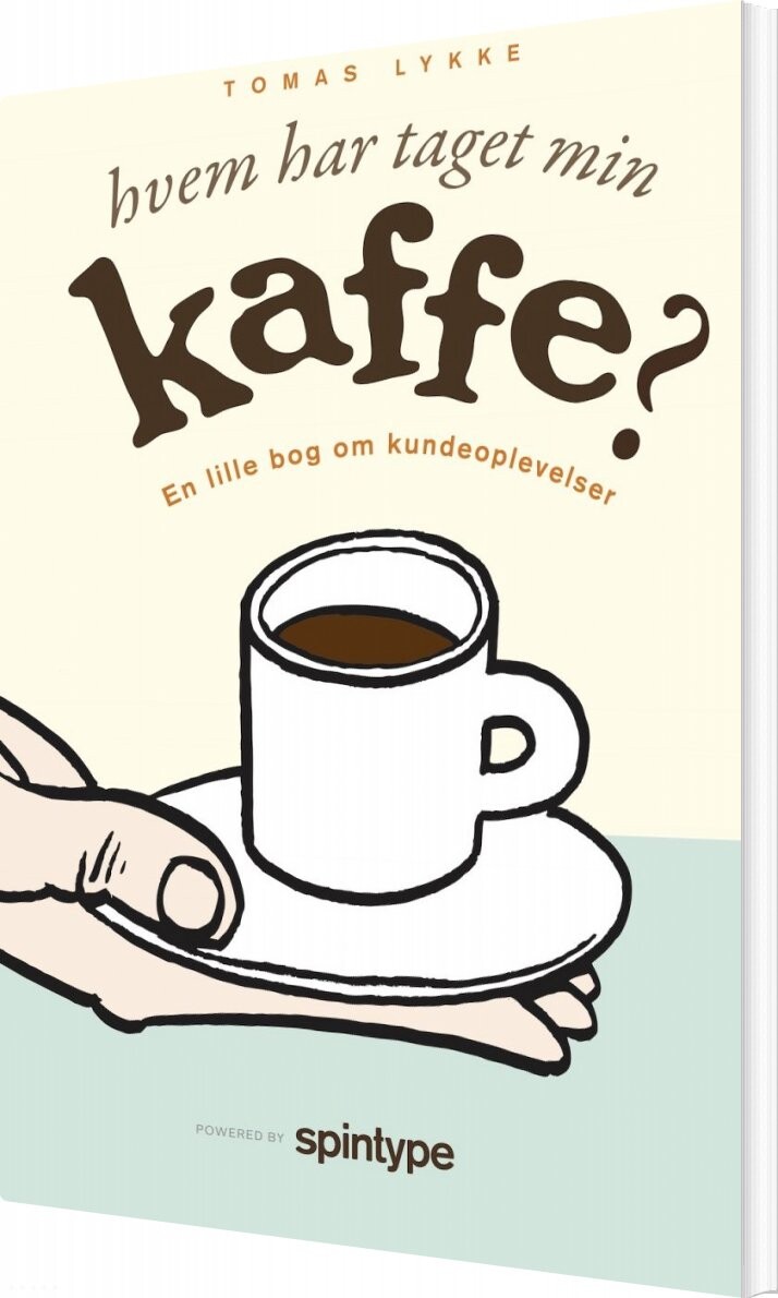 Hvem Har Taget Min Kaffe    Tomas Lykke   Bog