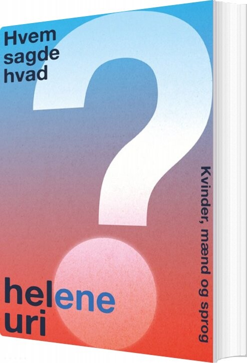 Hvem Sagde Hvad    Helene Uri   Bog