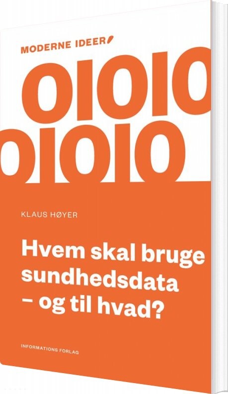 Hvem Skal Bruge Sundhedsdata  Og Til Hvad    Klaus Høyer   Bog