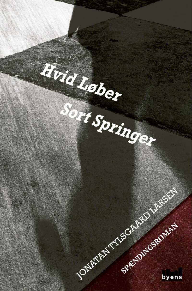Hvid Løber Sort Springer   Jonatan Tylsgaard Larsen   Bog