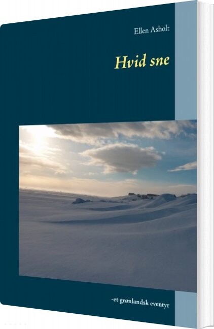 Hvid Sne   Ellen Asholt   Bog