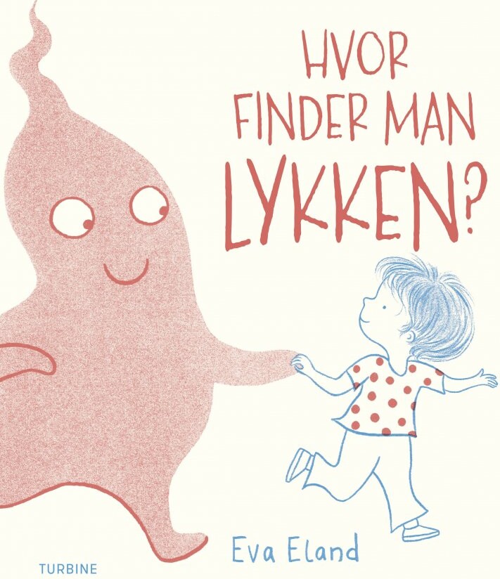 Hvor Finder Man Lykken    Eva Eland   Bog