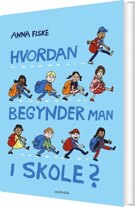 Hvordan Begynder Man I Skole Anna Fiske Bog