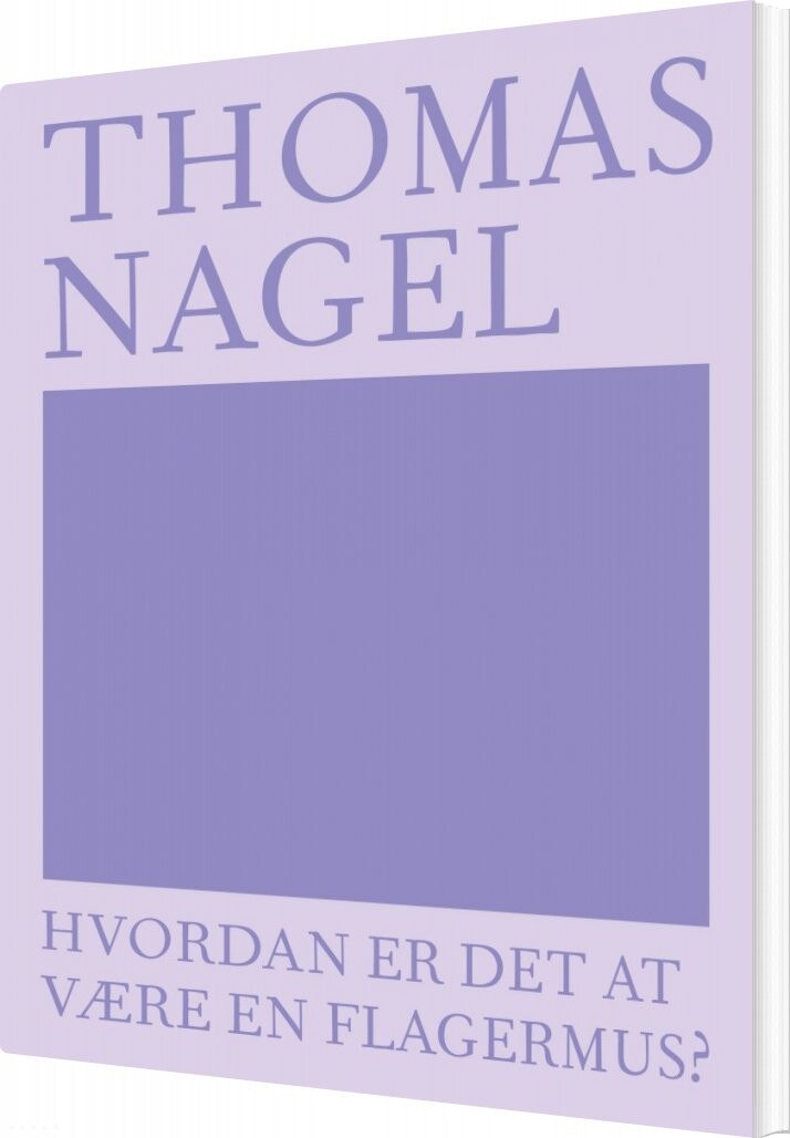 Hvordan Er Det At Være En Flagermus    Thomas Nagel   Bog