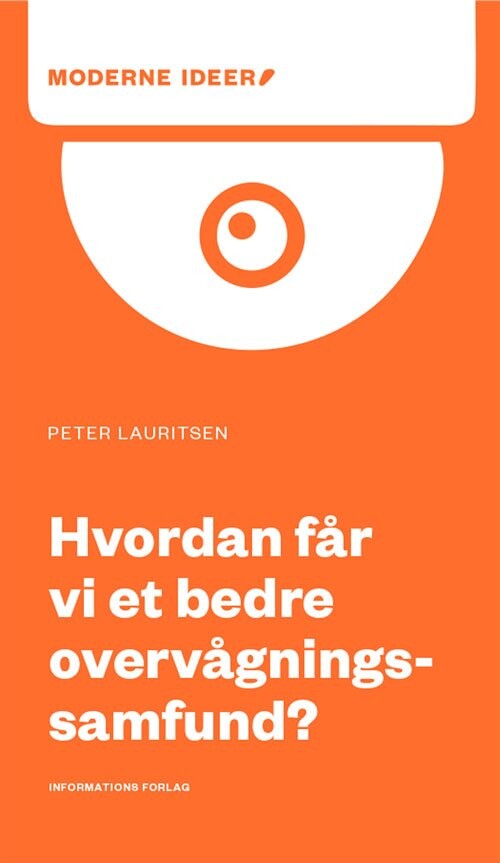 Hvordan Får Vi Et Bedre Overvågningssamfund    Peter Lauritsen   Bog
