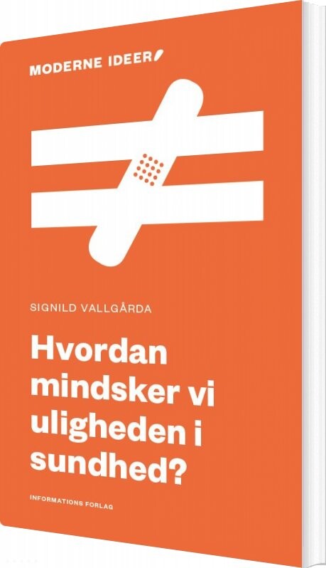 Hvordan Mindsker Vi Uligheden I Sundhed    Signild Vallgarda   Bog