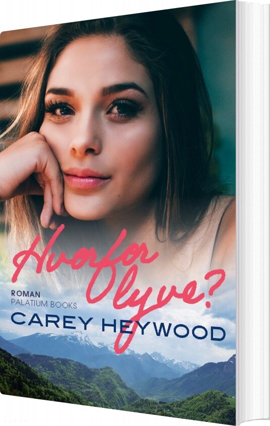 Hvorfor Lyve    Carey Heywood   Bog