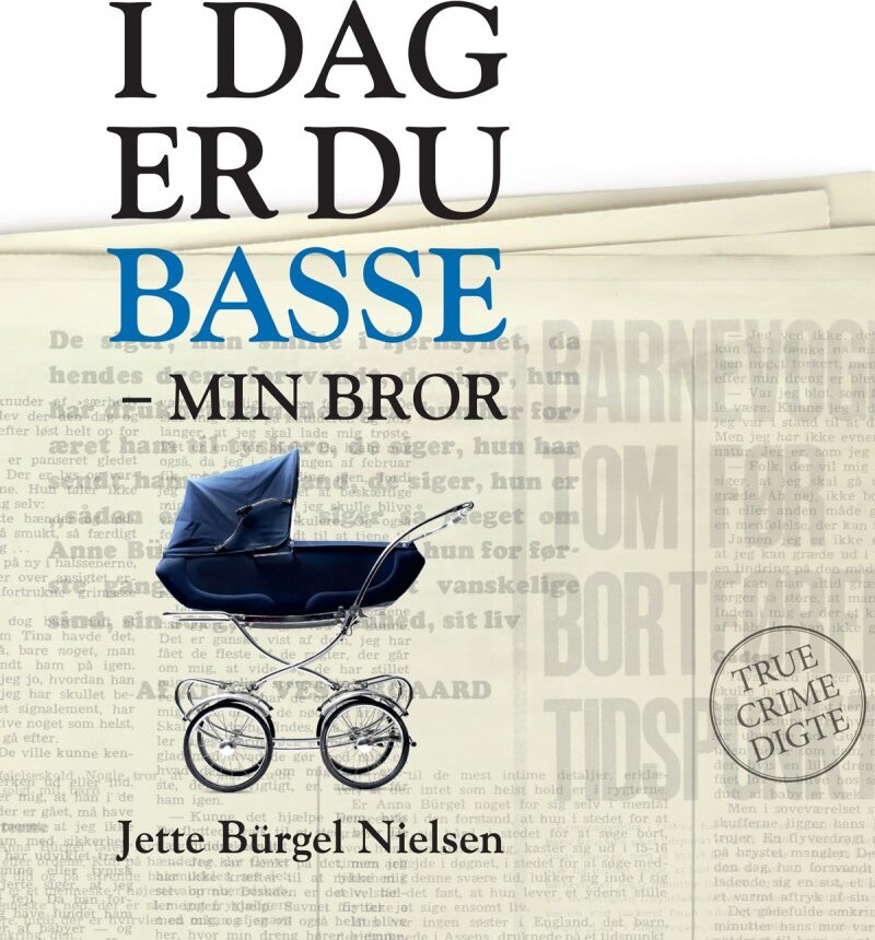 I Dag Er Du Basse   Min Bror   Jette B? Rgel Nielsen   Bog