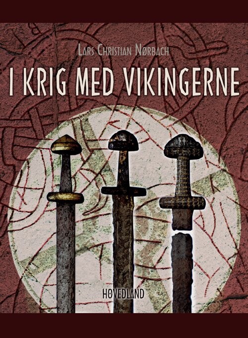 I Krig Med Vikingerne   Lars Christian Nørbach   Bog
