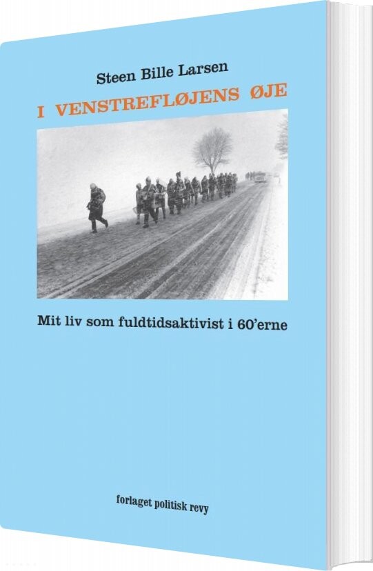 I Venstrefløjens øje   Steen Bille Larsen   Bog