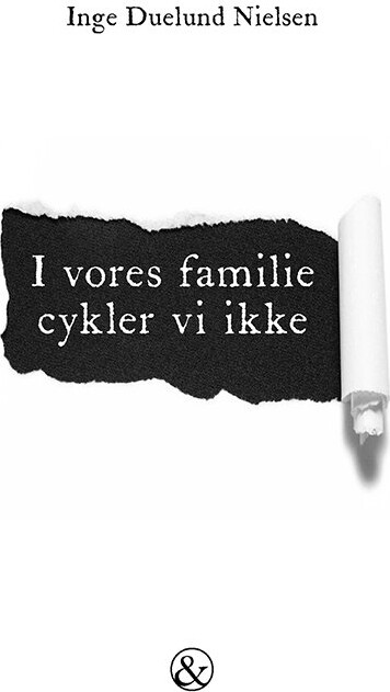 I Vores Familie Cykler Vi Ikke   Inge Duelund Nielsen   Bog