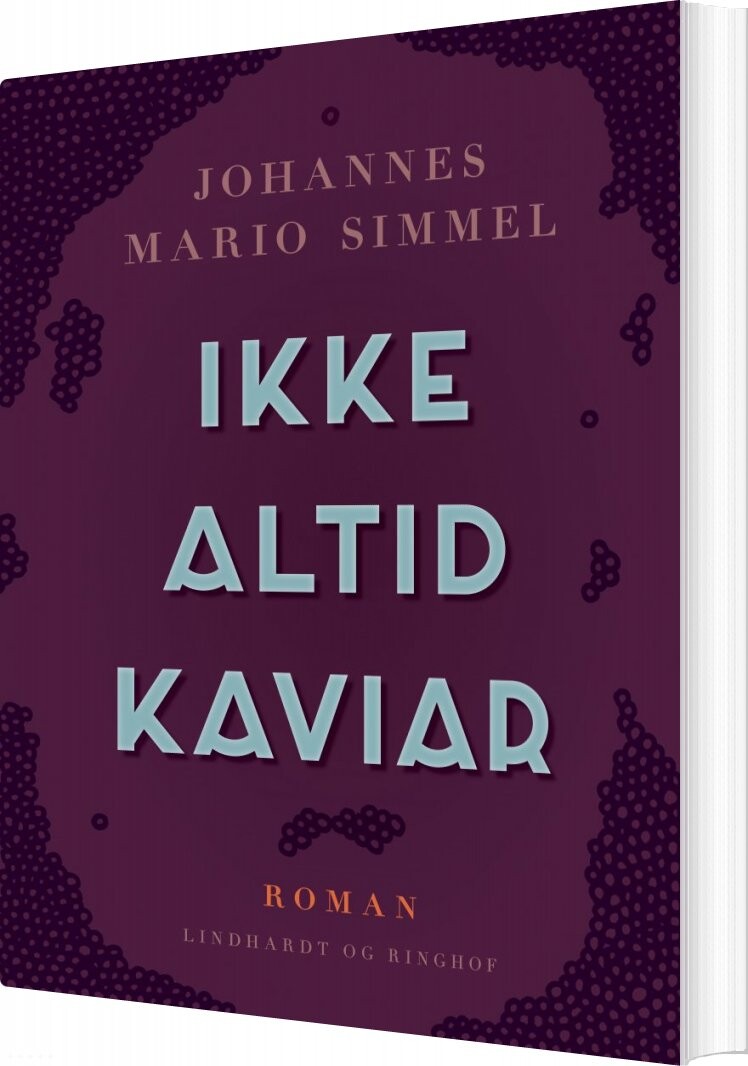 Ikke Altid Kaviar   Johannes Mario Simmel   Bog