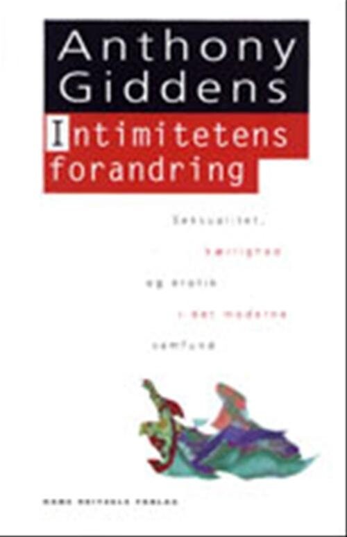 Intimitetens Forandring   Anthony Giddens   Bog
