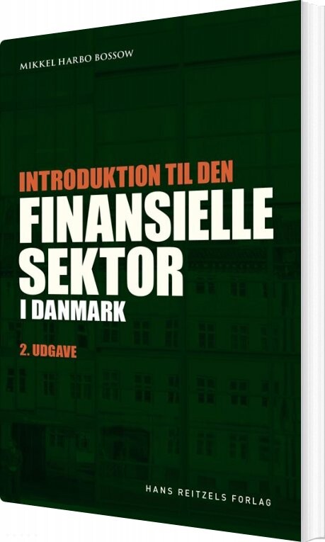 Introduktion Til Den Finansielle Sektor I Danmark   Mikkel Bossow   Bog