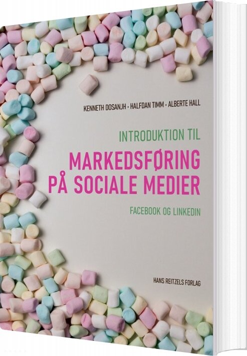 Introduktion Til Markedsføring På Sociale Medier Kenneth Dosanjh Bog