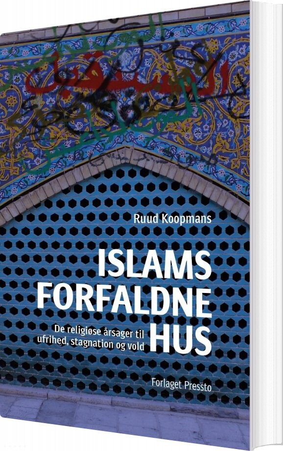 Islams Forfaldne Hus   Ruud Koopmans   Bog