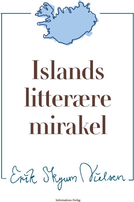 Islands Litterære Mirakel   Erik Skyum Nielsen   Bog