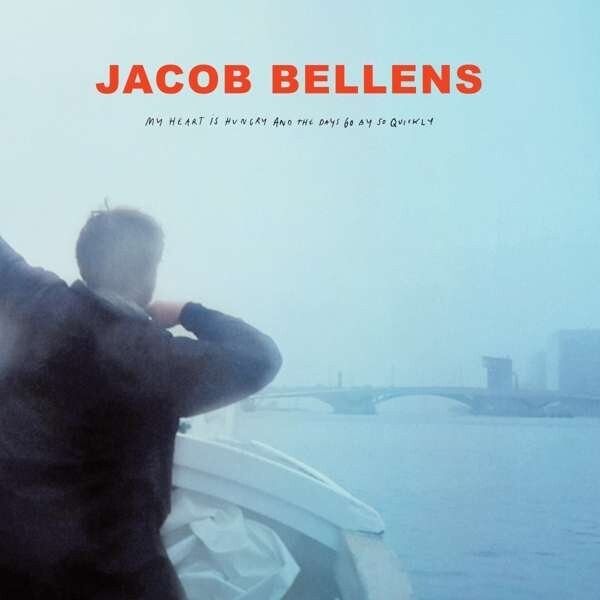 Jacob Bellens   My Heart Is Hungry And The Days Go   Vinyl Lp