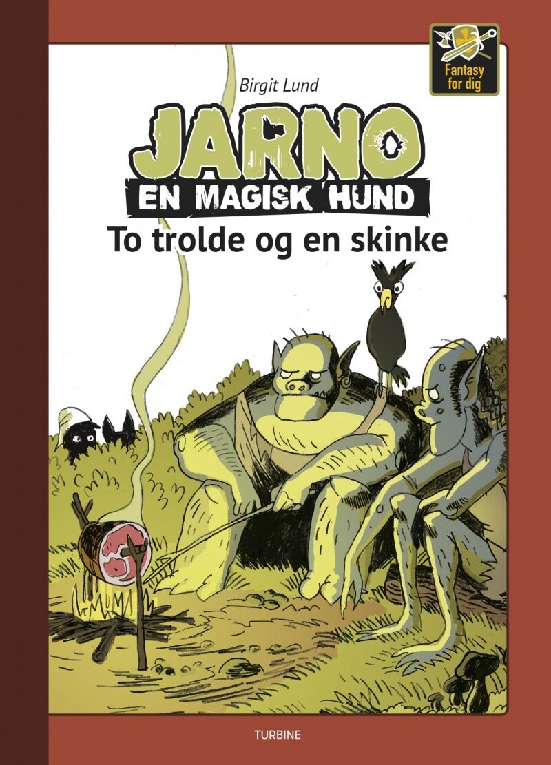 Jarno En Magisk Hund   To Trolde Og En Skinke   Birgit Lund   Bog