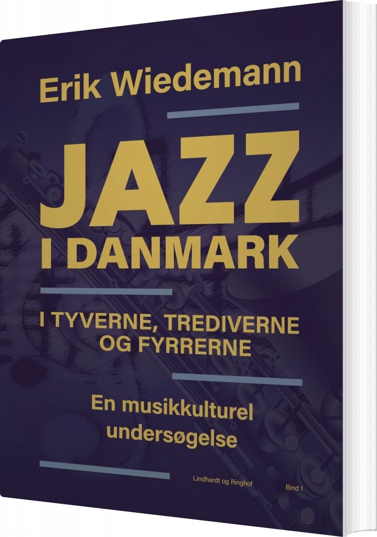 Jazz I Danmark    Bind 1   Erik Wiedemann   Bog