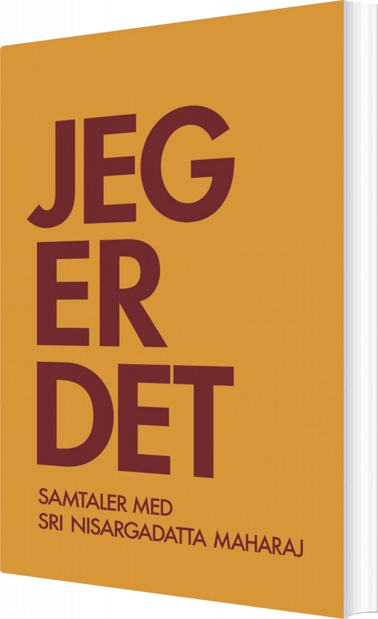 Jeg Er Det   Nisargadatta Maharaj   Bog