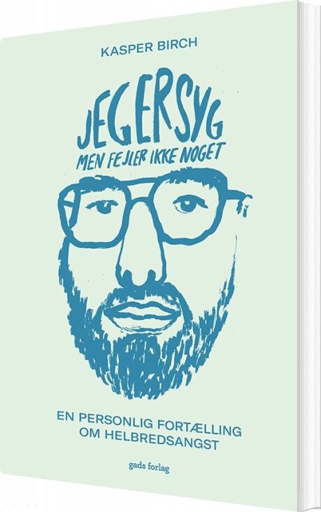 Jeg Er Syg  Men Fejler Ikke Noget   Kasper Birch   Bog