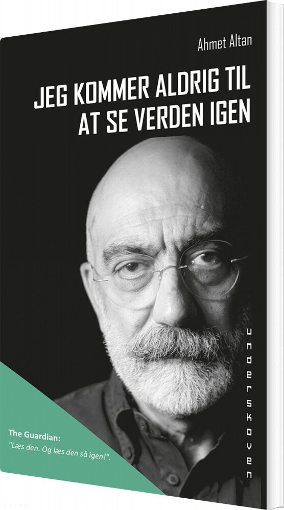 Jeg Kommer Aldrig Til At Se Verden Igen   Ahmet Altan   Bog